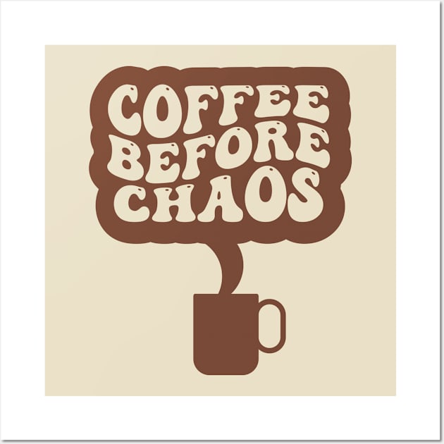 Coffee Before Chaos - Vintage Style Three Wall Art by Clue Sky